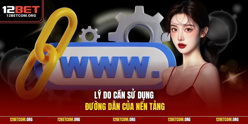 Lý do cần sử dụng đường dẫn của nền tảng