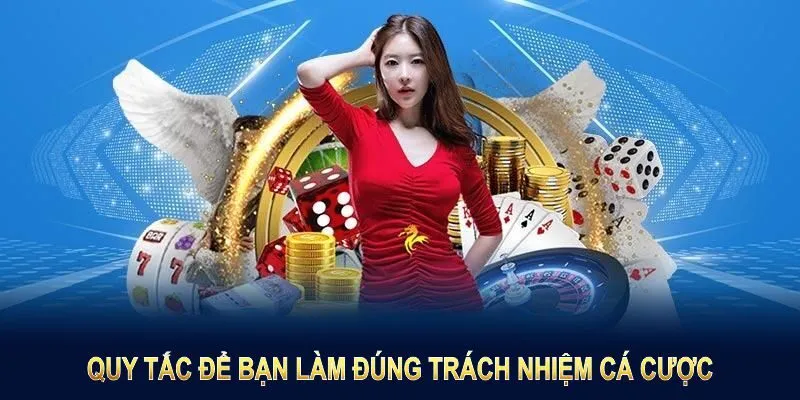 Nền tảng đặt ra nhiều quy tắc để bạn làm đúng trách nhiệm cá cược