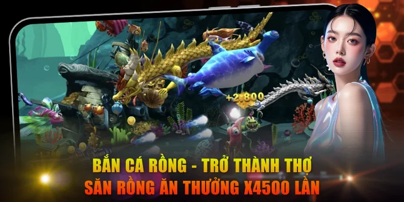 Bắn Cá Rồng