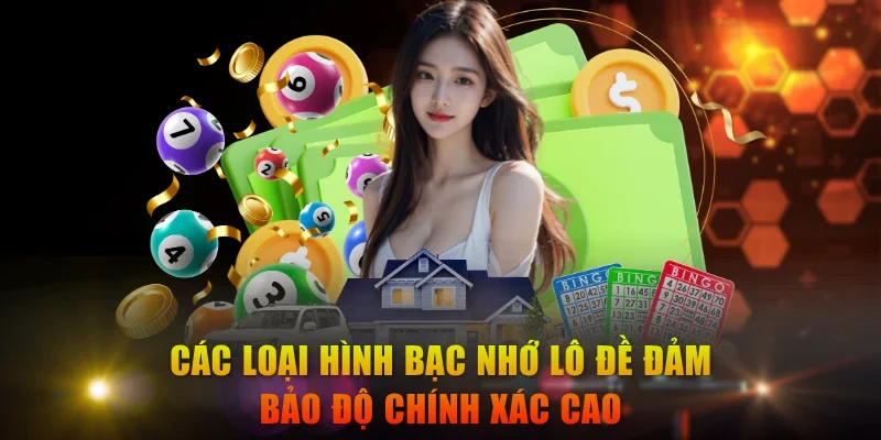 Các loại hình bạc nhớ lô đề đảm bảo độ chính xác cao