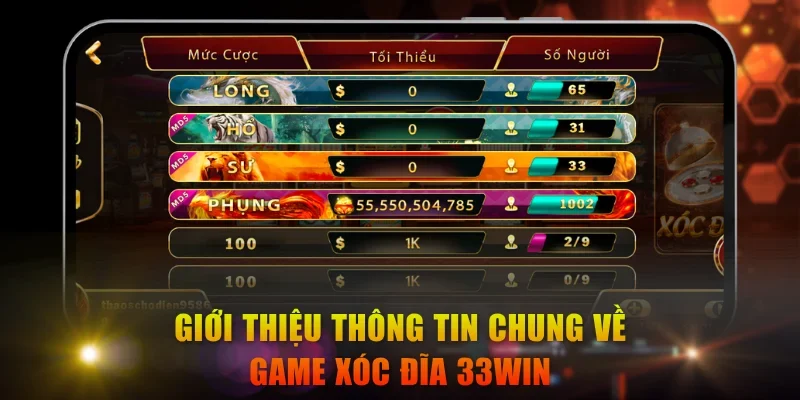 Điểm qua những thông tin cơ bản về Xóc Đĩa 33WIN