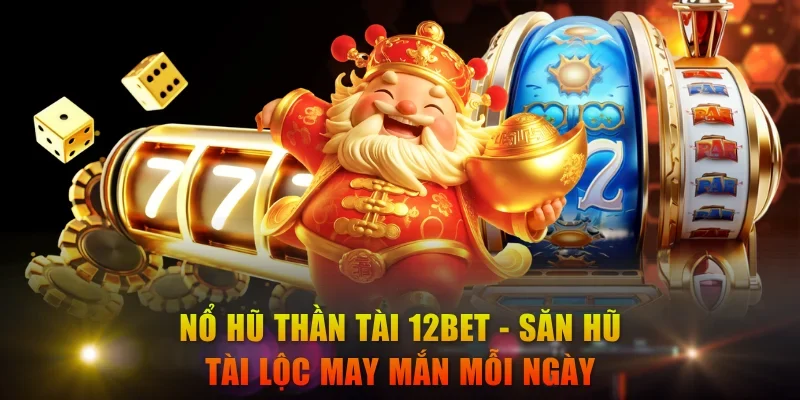 Nổ Hũ Thần Tài